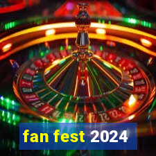 fan fest 2024